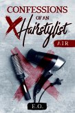 Confessions of an X hairstylist (eBook, ePUB)