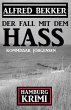 Der Fall mit dem Hass: Kommissar... - Bild 1