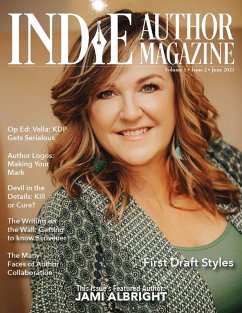 Indie Author Magazine: Featuring Jami Albright Issue #2, June 2021 - Focus on First Drafts (eBook, ePUB) - Honiker, Chelle; Briggs, Alice