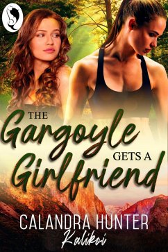 Cover The Gargoyle Gets A Girlfriend (Park Ranger Shifters, #1) (eBook, ePUB)