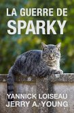 La guerre de Sparky (eBook, ePUB)