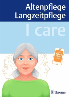 I care - Altenpflege Langzeitpflege - Andreae, Susanne;Anton, Walter;Schön, Jasmin