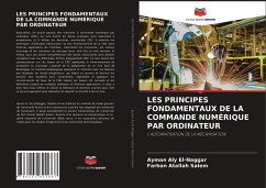 LES PRINCIPES FONDAMENTAUX DE LA COMMANDE NUMÉRIQUE PAR ORDINATEUR - Aly El-Naggar, Ayman;Atallah Salem, Farhan