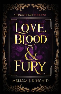 Love, Blood and Fury - Kincaid, Melissa J