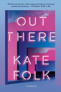 Out There: Stories - Folk, Kate