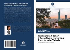 Wirksamkeit einer interaktiven Marketing-Plattform in Taipeh - Bagge, John;Schou, Kristoffer