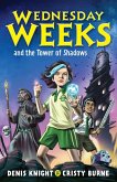 Wednesday Weeks and the Tower of Shadows Wednesday Weeks and the Tower of Shadows