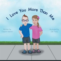 I Love You More Than Me - Martin, Clayton T