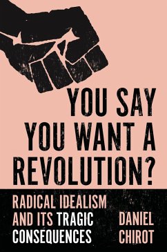 You Say You Want a Revolution? - Chirot, Daniel