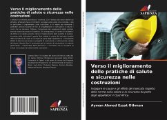 Verso il miglioramento delle pratiche di salute e sicurezza nelle costruzioni - Othman, Ayman Ahmed Ezzat