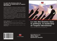 La voix des femmes dans la politique, le leadership et l'espace décisionnel - Joy, Oguadimma;Ngozi, Okoye;Jennifer, Ejinkeonye