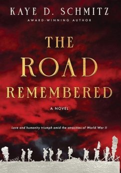 The Road Remembered - Schmitz, Kaye D