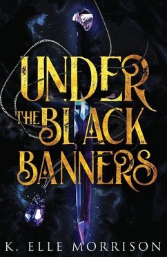 Under The Black Banners - Morrison, K. Elle