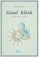 Güzel Ahlak - Useymin, Ibn