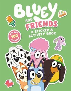 Bluey and Friends: A Sticker & Activity Book - Penguin Young Readers Licenses