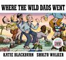 Where the Wild Dads Went - Bild 1
