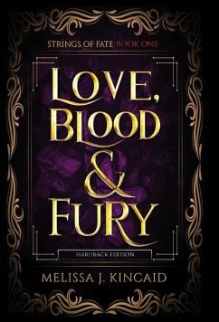 Love, Blood and Fury - Kincaid, Melissa J