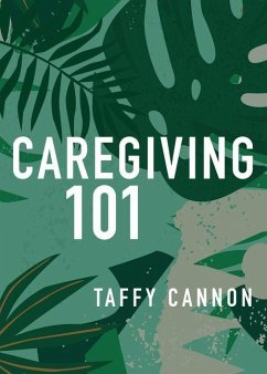 Caregiving 101 - Cannon, Taffy