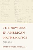 The New Era in American Mathematics, 1920-1950