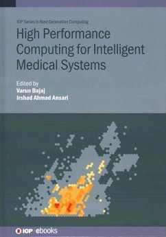 High Performance Computing for Intelligent Medical Systems