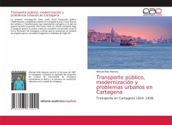 Transporte público, modernización y problemas urbanos en Cartagena - Elles Moreno, Michael