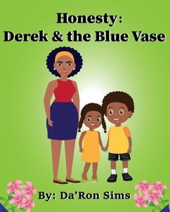 Honesty: Derek & The Blue Vase - Sims, Da'ron