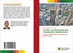 O PAPEL DO ADVOGADO NAS TRANSAÇÕES IMOBILIÁRIAS - de Almeida, Walter Figueiredo