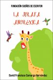 La Jirafa Anoréxica (eBook, ePUB)