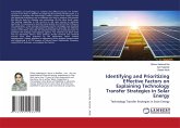 Identifying and Prioritizing Effective Factors on Explaining Technology Transfer Strategies in Solar Energy