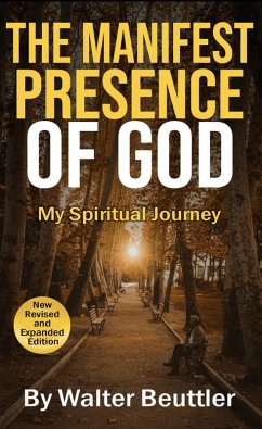 The Manifest Presence of God (Walter Beuttler Classics) (eBook, ePUB) - Beuttler, Walter