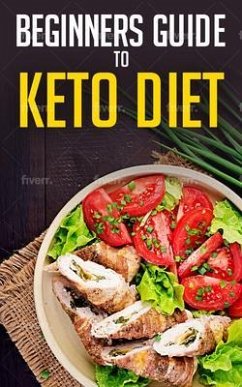 Beginners Guide to Keto diet (eBook, ePUB) - Publishing, Mayes