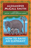 How to Raise an Elephant How to Raise an Elephant