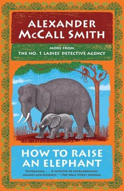 How to Raise an Elephant - McCall Smith, Alexander