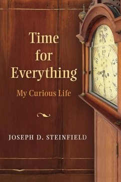 Time for Everything - Steinfield, Joseph D.