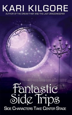 Cover Fantastic Side Trips: Side Characters Take Center Stage (Misfortune and Magic) (eBook, ePUB)