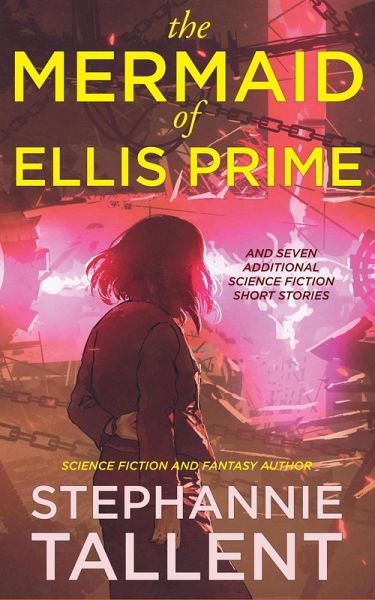 The Mermaid of Ellis Prime and other stories (eBook, ePUB) The Mermaid of Ellis Prime and other stories (eBook, ePUB)