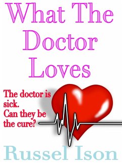 What The Doctor Loves (eBook, ePUB) - Ison, Russel