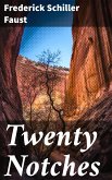 Twenty Notches (eBook, ePUB)