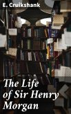 The Life of Sir Henry Morgan (eBook, ePUB)