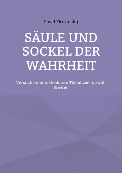 Säule und Sockel der Wahrheit (eBook, PDF)