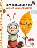 Lerngeschichten mit Wilma Wochenwurm - Neue Geschichten im Herbst (eBook, PDF)