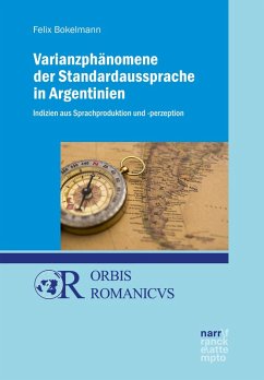 Varianzphänomene der Standardaussprache in Argentinien (eBook, PDF) - Bokelmann, Felix