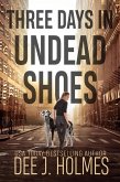 Three Days in Undead Shoes (The Pandora Strain: Zombie Road, #1) (eBook, ePUB)