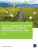 Pacific Transport Sector Assessment, Strategy, and Road Map 2021-2025 (eBook, ePUB)