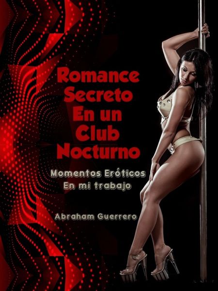 Romance Secreto En un Club Nocturno (eBook, ePUB)