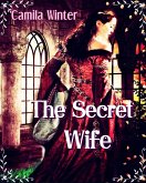 The Secret Wife (Medieval Saga. Montfault, #2) (eBook, ePUB)