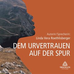 DEM URVERTRAUEN AUF DER SPUR (MP3-Download) - Roethlisberger, Linda Vera
