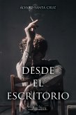 Desde el escritorio (eBook, ePUB)