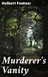 Murderer's Vanity (eBook, ePUB) - Bild 1