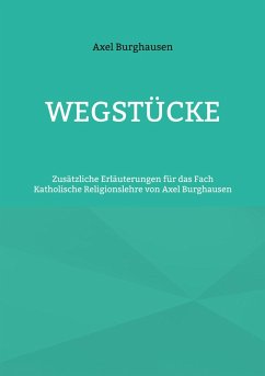 Wegstücke (eBook, ePUB) - Burghausen, Axel